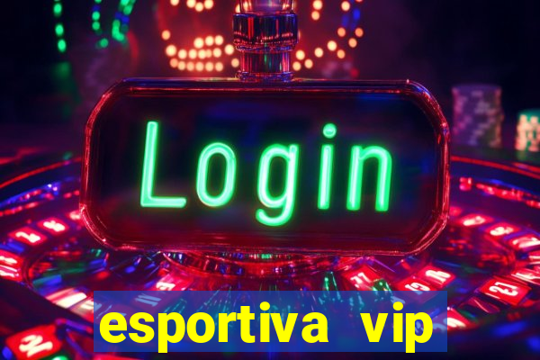 esportiva vip reclame aqui